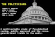 A multivariable study of Presidential cueing, public approval and the cross-generational trends in the media. THE POLITICIANS LINDSAY B. BRADFISH LAURA
