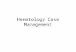 Hematology Case Management. History General Data – Patient is RB, 30/F from Pandacan, Manila, Jehovah’s Witness, nonsmoker, non-alcoholic beverage drinker,