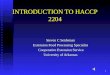 1 INTRODUCTION TO HACCP 2204 Steven C Seideman Extension Food Processing Specialist Cooperative Extension Service Cooperative Extension Service University