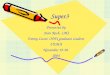 Super3 Presented by Jean Koch, LMS Emmy Lieser, ODU graduate student VEMA November 19-20 2004