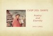 CVSP 205: DANTE Poetry and Eternity DAVID CURRELL