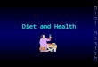 Diet and Health. 2 Introduction 2 main kinds of diseases afflict people worldwide: Infectious diseases –Diseases that are caused by bacteria, viruses,