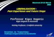 © 2003 Professor R Doganis LIBERALISATION : Past Experience and Future Steps Professor Rigas Doganis Rigas Doganis & Associates Visiting Professor, Cranfield