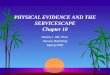 PHYSICAL EVIDENCE AND THE SERVICESCAPE Chapter 10 Donna J. Hill, Ph.D. Service Marketing Spring 2000