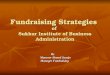 Fundraising Strategies of Sukkur Institute of Business Administration By Mansoor Ahmed Junejo Mansoor Ahmed Junejo Manager Fundraising