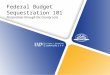 Federal Budget Sequestration 101 Perspectives through the County Lens