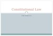 THE BASICS II Constitutional Law. Constitutional Principles Rule of Law  Constitution is the “Supreme Law of the Land” Separation of Powers  The Distributive