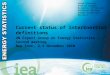 © OECD/IEA 2010 Current status of InterEnerStat definitions UN Expert Group on Energy Statistics – Second meeting New York, 2-5 November 2010 Karen Tréanton