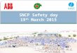 SNCP Safety day 19 th March 2015. SAFETY DAY SNCP 19 MARCH 2015 Safety day for the year 2015 was organized and conducted at SNCP site together by PDO,