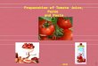 1 Preparation of Tomato Juice, Puree and Paste Next