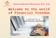 Welcome to the world of Financial Freedom