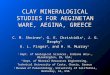CLAY MINERALOGICAL STUDIES FOR AEGINETAN WARE, AEGINA, GREECE C. M. Shriner 1, G. E. Christidis 2, J. G. Brophy 1 K. L. Finger 3, and H. H. Murray 1 1