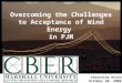 October 20, 2009 Overcoming the Challenges to Acceptance of Wind Energy in PJM Christine Risch October 20, 2009