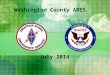 Washington County ARES July 2014. Visitors Upgrades & Certificates