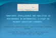 7th International Conference of Education, Research and Innovation Seville - 17th-19th November 2014 “EMOTIONAL INTELLIGENCE AND ABILITIES IN PERFORMANCE
