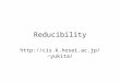Reducibility yukita/. 2 Theorem 5.1 HALT TM is undecidable