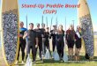Stand-Up Paddle Board (SUP) Stand-Up Paddle Board (SUP) © Boardsportsschool.com