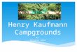 Henry Kaufmann Campgrounds By: Brianne Ward.  About us  Rockland county location  Activities  Agencies  By the pool  Meet the lifeguards  Swim