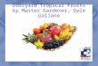 Dooryard Tropical Fruits by Master Gardener, Dale Galiano