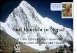 Soil Erosion in Nepal A Case Study of the Causes and solutions used to tackle soil erosion Welcome to Nepal