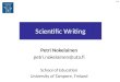Scientific Writing Petri Nokelainen petri.nokelainen@uta.fi School of Education University of Tampere, Finland v1.8