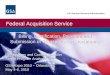 Federal Acquisition Service U.S. General Services Administration Billing, Certification, Payment and Submission of Transportation Documents Peggie Poss