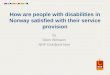 How are people with disabilities in Norway satisfied with their service provision by Stein Wilmann NHF Oslofjord Vest