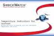 Temperature Indicators for Seafood Minimizing loss & mitigating risk with ShockWatch temperature indicators