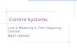 Control Systems Lect.2 Modeling in The Frequency Domain Basil Hamed