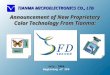 July, 2004 Beginning of SFD Announcement of New Proprietary Color Technology From Tianma: TIANMA MICROELECTRONICS CO., LTD