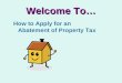 Welcome To… How to Apply for an Abatement of Property Tax