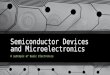 Semiconductor Devices and Microelectronics A subtopic of Basic Electronics