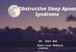 Obstructive Sleep Apnea Syndrome Dr. Amir Bar, Bnei-Zion Medical Center, Haifa