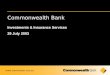 1 Commonwealth Bank Investments & Insurance Services 29 July 2003 