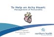 To Help an Achy Heart: Management of Pericarditis Alicia Ridgewell Pharmacy Resident 2011/12