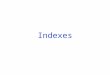 Indexes. Primary Indexes Dense Indexes Key-pointer pairs for every record (ordered by search key). Can make sense because records may be much bigger than