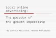 Local online advertising: The paradox of the growth imperative By Lincoln Millstein, Hearst Newspapers