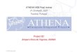 1 © ATHENA Consortium 2006 Project B2 Amparo Roca de Togores, AIDIMA ATHENA M38 Final review 27-29 March, 2007 Funchal, Portugal