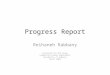 Progress Report Reihaneh Rabbany Presented for NLP Group Computing Science Department University of Alberta April 2009