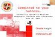 Committed to your Success… University System of Maryland PeopleSoft Software User Conference June 10, 2005