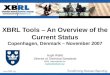 XBRL Tools – An Overview of the Current Status Copenhagen, Denmark – November 2007 Hugh Wallis Director of Technical Standards XBRL International Inc