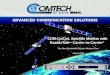 ADVANCED COMMUNICATION SOLUTIONS CDM-Qx/QxL Satellite Modem with DoubleTalk TM Carrier-in-Carrier ® The Most Bandwidth Efficient Modem Ever ! March 2007