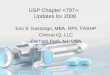 USP Chapter : Updates for 2008 Eric S. Kastango, MBA, RPh, FASHP Clinical IQ, LLC Florham Park, NJ, USA