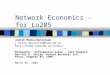 Network Economics – for Lo205 Judith Molka-Danielsen j.molka-danielsen@himolde.no molka Reference: “Information Rules”, Carl Shapiro