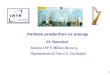 1 Particle production vs energy M. Bonesini Sezione INFN Milano Bicocca, Dipartimento di Fisica G. Occhialini