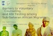 Symposium HIV Testing for African Migrants Barriers to Voluntary Counseling and HIV Testing among Sub-Saharan African Migrants HIV- SAM Project Lazare