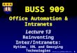 Clarke, R. J (2000) L909-13: 1 Office Automation & Intranets BUSS 909 Lecture 13 Reinventing Inter/Intranets: Hytime, XML and Emerging Technologies