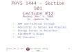 Monday, Mar. 6, 2006PHYS 1444-501, Spring 2006 Dr. Jaehoon Yu 1 PHYS 1444 – Section 501 Lecture #12 Monday, Mar. 6, 2006 Dr. Jaehoon Yu EMF and Terminal