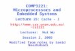 Modified from notes by Saeid Nooshabadi COMP3221: Microprocessors and Embedded Systems Lecture 25: Cache - I cs3221 Lecturer: