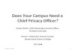 Does Your Campus Need a Chief Privacy Officer? Dennis Devlin, Chief Information Security Officer, Brandeis University Steven J. McDonald, General Counsel,